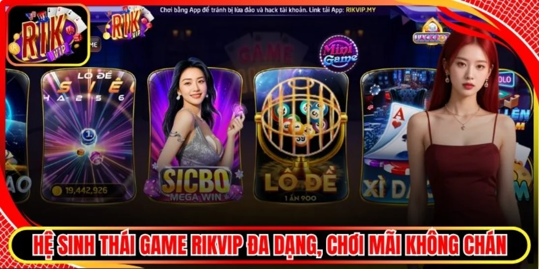 Hệ sinh thái game Rikvip đa dạng, chơi mãi không chán