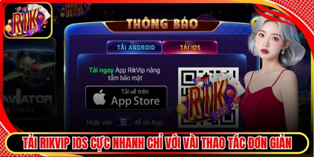 Tải Rikvip iOS cực nhanh chỉ với vài thao tác đơn giản